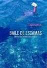 Tiago Santos - Baile de Escamas - Uma História de Amor Luso-Española