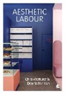 Dennis Nickson, Nickson Dennis, Chris Warhurst, Chris Nickson Warhurst, Warhurst Chris - Aesthetic Labour