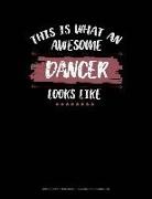 Jeryx Publishing - This Is What an Awesome Dancer Looks Like: Graph Paper Notebook - 0.25 Inch (1/4) Squares