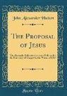 John Alexander Hutton - The Proposal of Jesus
