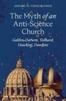 Gerard Verschuuren, Gerard M. Verschuuren - The Myth of an Anti¿Science Church