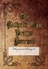 Kenneth Henderson - The Catholic Man Prayer Journal