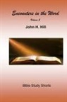 John Hill - Encounters in the Word, Vol. 2