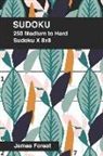 James Forest - 250 Medium to Hard Sudoku X 8x8: Sudoku Puzzle Book for Adults