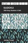 James Forest - 250 Easy Sudoku X 9x9: Sudoku Puzzle Book for Adults