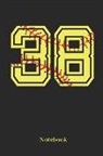 Sporty Girl - 38 Notebook: Softball Player Jersey Number 38 Sports Blank Notebook Journal Diary for Quotes and Notes - 110 Lined Pages