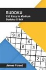 James Forest - 250 Easy to Medium Sudoku X 9x9: Sudoku Puzzle Book for Adults