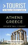 Eleni Panagiotopoulou, Greater Than a. Tourist - Greater Than a Tourist-Athens Greece: 50 Travel Tips from a Local