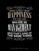 Jeryx Publishing - You Can't Buy Happiness But You Can Major in Management and That's Kind of the Same Thing: Graph Paper Notebook - 0.25 Inch (1/4) Squares