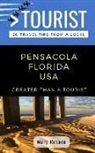 Mary Rosado, Greater Than a. Tourist - Greater Than a Tourist-Pensacola Florida USA: 50 Travel Tips from a Local