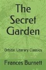 Frances Hodgson Burnett - The Secret Garden: Orbital Literary Classics