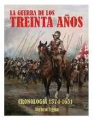 Ruben Ygua - La Guerra de Los Treinta Años: Cronologia- 1574- 1651
