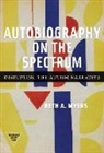 Beth A Myers, Beth A. Myers, Marilyn Cochran-Smith, Susan L Lytle, Susan L. Lytle - Autobiography on the Spectrum