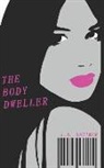J. A. Kazimer - The Body Dweller