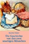 Beatrix Potter - Die Geschichte Von Den Zwei Unartigen Mäuschen