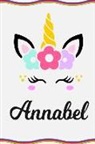 Sofia Taylor - Annabel: Personal Notebook Personal Diary Unicorn Notebook Writing Journal Personalized Notebook Custom Notebook Unicorn Gift U