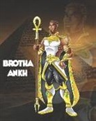 Black Nationalists Comics - Brotha Ankh: Black Super Hero Notebook, 8x10 College Ruled Lined Paper, 100 Pages