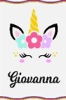 Sofia Taylor - Giovanna: Personal Notebook Personal Diary Unicorn Notebook Writing Journal Personalized Notebook Custom Notebook Unicorn Gift U