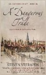 Steven Veerapen - A Dangerous Trade: An Elizabethan Spy Thriller