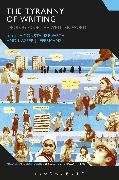 Kasper Juffermans, Kasper (University of Luxembourg Juffermans, Constanze Weth, Kasper Juffermans, Kasper (University of Luxembourg Juffermans, … - The Tyranny of Writing Ideologies of the Written Word