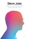 Steve Jobs. Biografía ilustrada del genio que cambió el mundo