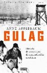 Anne Applebaum - Gulag : historia de los campos de concentración soviéticos