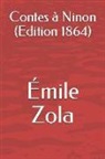 Emile Zola - Contes À Ninon (Edition 1864)