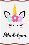 Sofia Taylor - Madalynn: Personal Notebook Personal Diary Unicorn Notebook Writing Journal Personalized Notebook Custom Notebook Unicorn Gift U