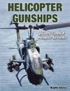 Wayne Mutza - Helicopter Gunships