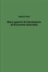 Valerio Pieri - Brevi Appunti Di Introduzione All'economia Aziendale