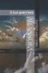 Ethan Melodoro, Patrick Melodoro - Alexandra: Il Tuo Guerriero