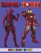 Angela Westfild - Deadpool and Iron Man Coloring Book: 2 in 1 Coloring Book for Kids and Adults, Activity Book, Great Starter Book for Children with Fun, Easy, and Rela