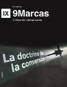 Jonathan Leeman - La Doctrina de la Conversión: (the Doctrine of Conversion)