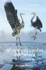 Antonio Barca - Gli Opposti Confini Dell'amore: Un Thriller