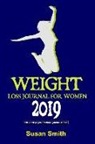 Susan Smith - Weight Loss Journal for Women 2019: 110 Lined Pages Notebook Journal, 6 X 9