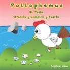 Sophie Zhu - Pollophemus, El Pollo Grande Y Vampiro Y Tuerto (Spanish Edition)