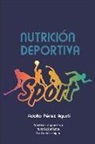 Adolfo Perez Agusti - Nutrición Deportiva