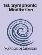Marcos de Menezes - First Symphonic Meditation