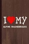 Flippin Sweet Books - I Love My Alpine Dachsbracke Dog Breed Journal Notebook: Blank Lined Ruled for Writing 6x9 110 Pages
