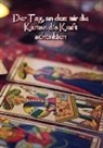 Elenor Carpathia - Der Tag, an Dem Mir Die Karten Die Kraft Schenkten: Ein Tagebuch, Um Das Tarot-Kartenlegen Zu Lernen. Nicht Nur Für Die Eigene Spiritualität Und Wicca