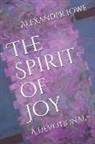 Alexander Lowe, Jacob Craig - The Spirit of Joy: A Devotional