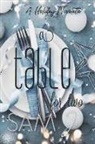 J. - A Table for Two: A Holiday Novelette