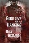 Rita Hestand - Good Day for a Hanging
