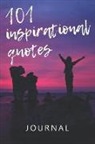 Flippin Sweet Books - 101 Inspirational Quotes Journal: A Self-Help Book for Writing with 101 Famous Quotes
