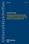 Hendrik Wessling - Wettbewerbsbeschränkungen auf Märkten für börsennotierte Aktien und Aktienderivate