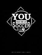 Jeryx Publishing - You Had Me at Soccer: Graph Paper Notebook - 0.25 Inch (1/4) Squares