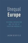 Jason Beckfield, Jason (Professor of Sociology Beckfield - Unequal Europe