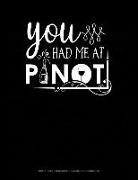 Jeryx Publishing - You Had Me at Pinot: Graph Paper Notebook - 0.25 Inch (1/4) Squares