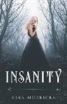 Kira Moericke - Insanity