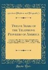 American Telephone And Telegraph Co - Twelve Years of the Telephone Pioneers of America